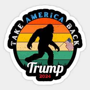 BIGFOOT TAKE AMERICA BACK! Sticker